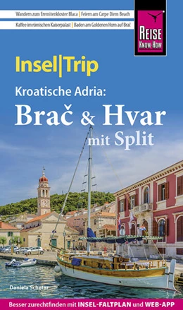 Abbildung von Schetar | Reise Know-How InselTrip Bra¿ & Hvar mit Split | 2. Auflage | 2023 | beck-shop.de