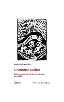 Abbildung von Valerius | Unerhörte Gräber | 1. Auflage | 2022 | beck-shop.de