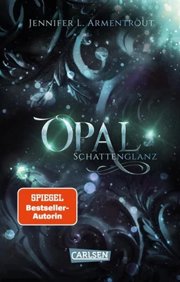 Abbildung von Armentrout | Obsidian 3: Opal. Schattenglanz | 1. Auflage | 2023 | beck-shop.de