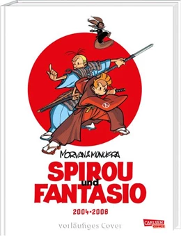 Abbildung von Morvan | Spirou und Fantasio Gesamtausgabe 17: 2004-2008 | 1. Auflage | 2023 | beck-shop.de