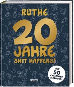 Abbildung von Ruthe | 20 Jahre Shit happens! | 1. Auflage | 2023 | beck-shop.de