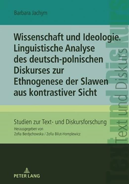 Abbildung von Jachym | Wissenschaft und Ideologie. Linguistische Analyse des deutsch-polnischen Diskurses zur Ethnogenese der Slawen aus kontrastiver Sicht | 1. Auflage | 2022 | beck-shop.de