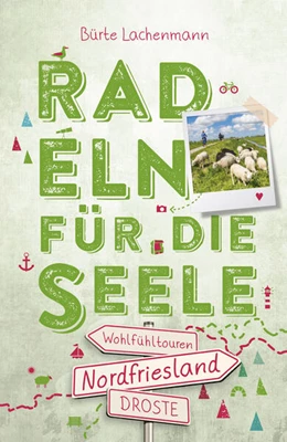 Abbildung von Lachenmann | Nordfriesland. Radeln für die Seele | 1. Auflage | 2023 | beck-shop.de