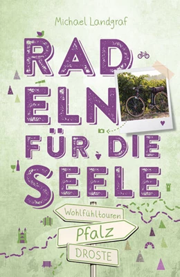 Abbildung von Landgraf | Pfalz. Radeln für die Seele | 1. Auflage | 2023 | beck-shop.de