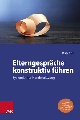 Abbildung von Ahl | Elterngespräche konstruktiv führen | 2. Auflage | 2023 | beck-shop.de