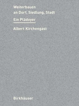 Abbildung von Kirchengast | Weiterbauen an Dorf, Siedlung, Stadt | 1. Auflage | 2023 | beck-shop.de