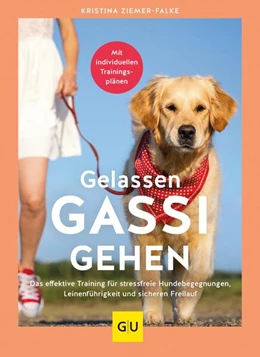 Abbildung von Ziemer-Falke / Ziemer | Gelassen Gassi gehen | 1. Auflage | 2023 | beck-shop.de