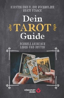Abbildung von Staack / Buchholzer | Dein Tarot Guide -Schnell & einfach legen und deuten | 1. Auflage | 2023 | beck-shop.de