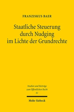 Abbildung von Baer | Staatliche Steuerung durch Nudging im Lichte der Grundrechte | 1. Auflage | 2023 | beck-shop.de