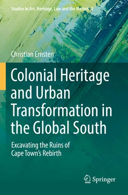 Abbildung von Ernsten | Colonial Heritage and Urban Transformation in the Global South | 1. Auflage | 2022 | beck-shop.de