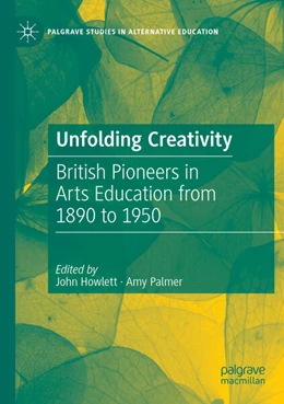 Abbildung von Palmer / Howlett | Unfolding Creativity | 1. Auflage | 2022 | beck-shop.de