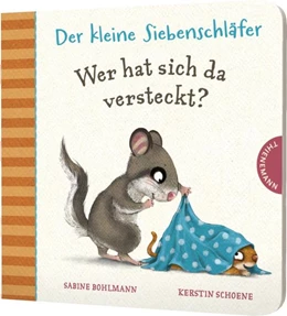 Abbildung von Bohlmann / Schoene | Der kleine Siebenschläfer: Wer hat sich da versteckt? | 1. Auflage | 2023 | beck-shop.de