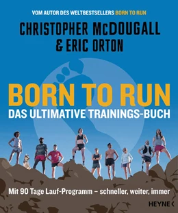 Abbildung von Mcdougall / Orton | Born to Run - Das ultimative Trainings-Buch | 1. Auflage | 2023 | beck-shop.de