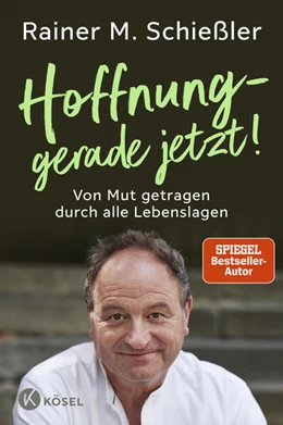 Abbildung von Schießler | Hoffnung - gerade jetzt! | 1. Auflage | 2023 | beck-shop.de