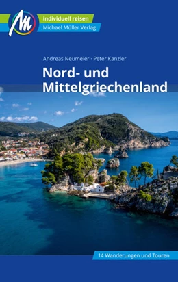 Abbildung von Neumeier / Kanzler | Nord- und Mittelgriechenland Reiseführer Michael Müller Verlag | 14. Auflage | 2023 | beck-shop.de