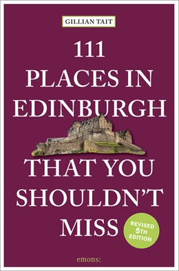 Abbildung von Tait | 111 Places in Edinburgh that you shouldn't miss | 5. Auflage | 2022 | beck-shop.de