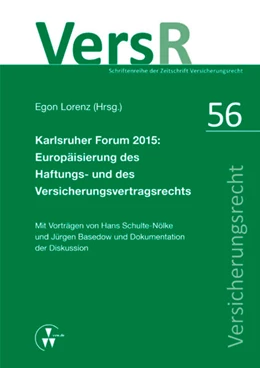 Abbildung von Basedow / Schulte-Nölke | Karlsruher Forum 2015: Europäisierung des Haftungs- und des Versicherungsvertragsrechts | 1. Auflage | 2016 | beck-shop.de