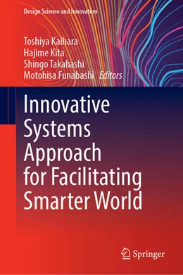 Abbildung von Kaihara / Kita | Innovative Systems Approach for Facilitating Smarter World | 1. Auflage | 2023 | beck-shop.de