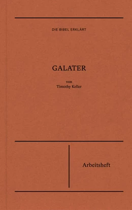 Abbildung von Keller / Schiller | Die Bibel erklärt: Galater (Arbeitsheft) | 1. Auflage | 2022 | beck-shop.de