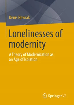 Abbildung von Newiak | The Lonelinesses of Modernity | 1. Auflage | 2024 | beck-shop.de