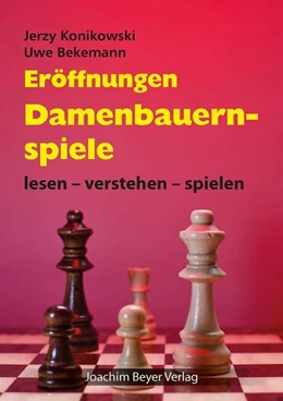 Abbildung von Konikowski / Bekemann | Eröffnungen - Damenbauernspiele | 1. Auflage | 2022 | beck-shop.de