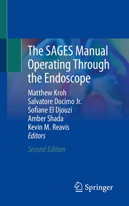 Abbildung von Kroh / Docimo Jr. | The SAGES Manual Operating Through the Endoscope | 2. Auflage | 2023 | beck-shop.de