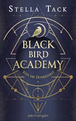 Abbildung von Tack | Black Bird Academy - Töte die Dunkelheit | 1. Auflage | 2023 | beck-shop.de