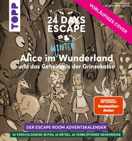 Abbildung von Müseler | 24 DAYS ESCAPE - Der Escape Room Adventskalender: Alice im Wunderland und das Geheimnis der Grinsekatze | 2. Auflage | 2023 | beck-shop.de