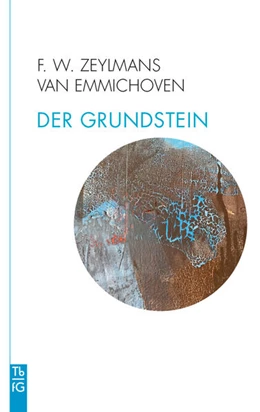 Abbildung von Zeylmans van Emmichoven | Der Grundstein | 1. Auflage | 2023 | beck-shop.de