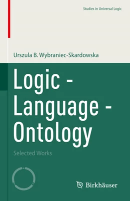 Abbildung von Wybraniec-Skardowska | Logic - Language - Ontology | 1. Auflage | 2022 | beck-shop.de