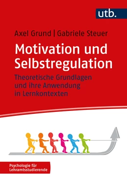 Abbildung von Grund / Steuer | Motivation und Selbstregulation | 1. Auflage | 2023 | beck-shop.de