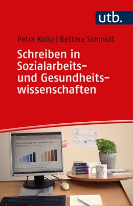Abbildung von Kolip / Schmidt | Schreiben in Sozialarbeits- und Gesundheitswissenschaften | 1. Auflage | 2023 | beck-shop.de
