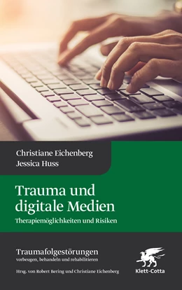 Abbildung von Eichenberg / Huss | Trauma und digitale Medien | 1. Auflage | 2023 | beck-shop.de