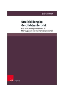 Abbildung von Genthner | Urteilsbildung im Geschichtsunterricht | 1. Auflage | 2023 | beck-shop.de
