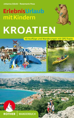 Abbildung von Stöckl / Pexa | Erlebnisurlaub mit Kindern Kroatien | 2. Auflage | 2023 | beck-shop.de