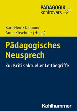 Abbildung von Kirschner / Dammer | Pädagogisches Neusprech | 1. Auflage | 2023 | beck-shop.de