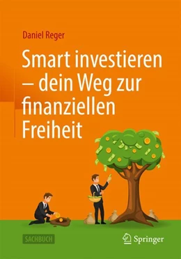 Abbildung von Reger | Smart investieren – dein Weg zur finanziellen Freiheit | 1. Auflage | 2023 | beck-shop.de