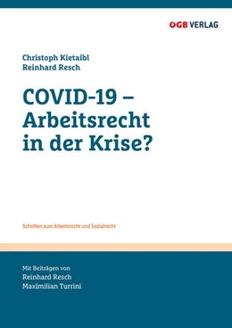 Abbildung von Resch / Kietaibl | COVID-19 - Arbeitsrecht in der Krise? | 2. Auflage | 2021 | 45 | beck-shop.de