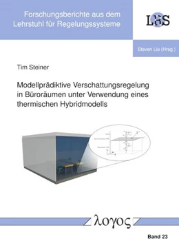 Abbildung von Steiner | Modellprädiktive Verschattungsregelung in Büroräumen unter Verwendung eines thermischen Hybridmodells | 1. Auflage | 2022 | 23 | beck-shop.de