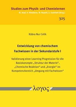 Abbildung von Celik | Entwicklung von chemischem Fachwissen in der Sekundarstufe I | 1. Auflage | 2022 | 325 | beck-shop.de