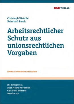 Abbildung von Reissner / Resch | Arbeitsrechtlicher Schutz aus unionsrechtlichen Vorgaben | 2. Auflage | 2021 | 44 | beck-shop.de