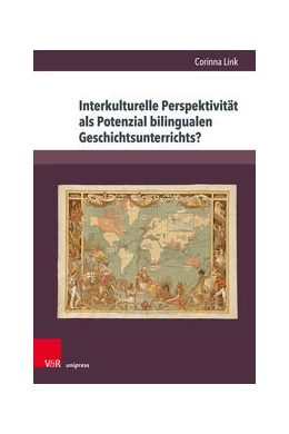 Abbildung von Link | Interkulturelle Perspektivität als Potenzial bilingualen Geschichtsunterrichts? | 1. Auflage | 2023 | beck-shop.de