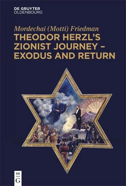 Abbildung von Friedman | Theodor Herzl¿s Zionist Journey ¿ Exodus and Return | 1. Auflage | 2022 | beck-shop.de