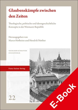 Abbildung von Hofheinz / Niether | Glaubenskämpfe zwischen den Zeiten | 1. Auflage | 2022 | beck-shop.de