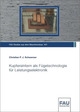 Abbildung von Schwarzer | Kupfersintern als Fügetechnologie für Leistungselektronik | 1. Auflage | 2022 | beck-shop.de