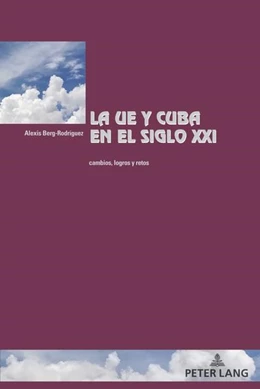 Abbildung von Berg-Rodríguez | La UE y Cuba en el siglo XXI | 1. Auflage | 2022 | beck-shop.de