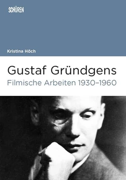 Abbildung von Höch | Gustaf Gründgens. Filmische Arbeiten 1930-1960 | 1. Auflage | 2023 | beck-shop.de