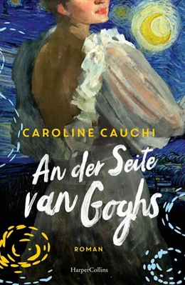 Abbildung von Cauchi | An der Seite van Goghs | 1. Auflage | 2023 | beck-shop.de