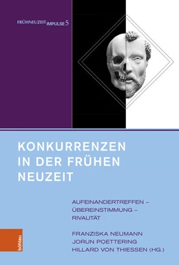 Abbildung von Neumann / Poettering | Konkurrenzen in der Frühen Neuzeit | 1. Auflage | 2023 | beck-shop.de