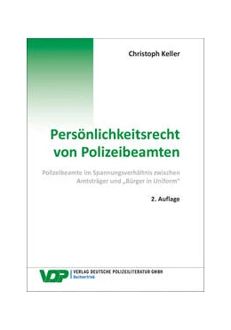 Abbildung von Keller | Persönlichkeitsrecht von Polizeibeamten | 2. Auflage | 2022 | beck-shop.de